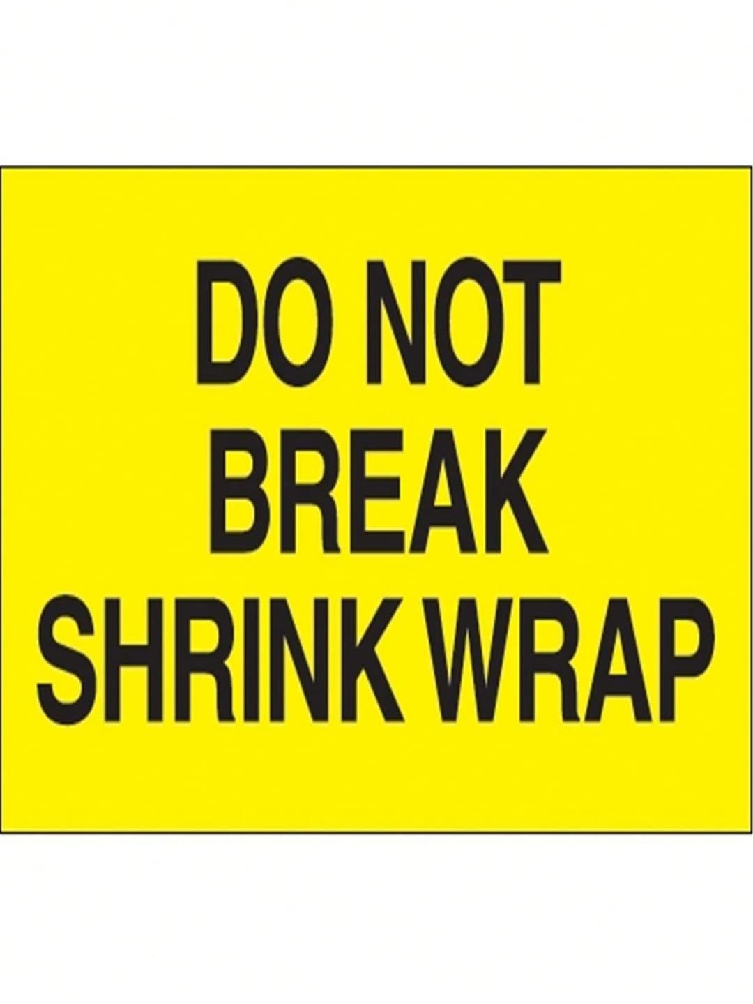 Unbeatablesale Tape Logic DL1104 2 X 3 In. - Do Not Break Shrink Wrap Fluorescent Yellow Labels - Roll Of 500