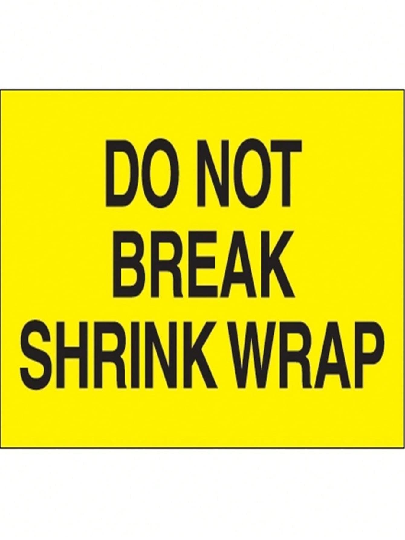 Unbeatablesale Tape Logic DL1104 2 X 3 In. - Do Not Break Shrink Wrap Fluorescent Yellow Labels - Roll Of 500